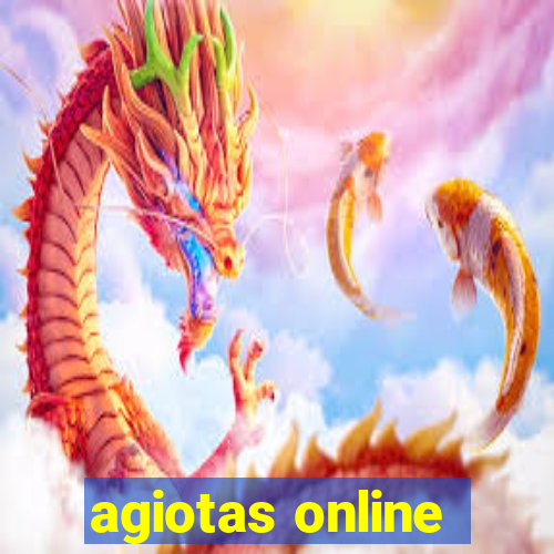 agiotas online